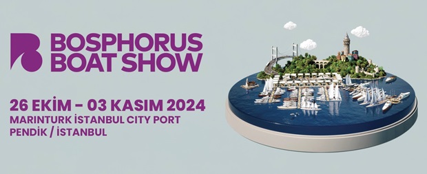 BOSPHORUS BOAT SHOW, 26 EKİM Cumartesi Kapılarını Açıyor!